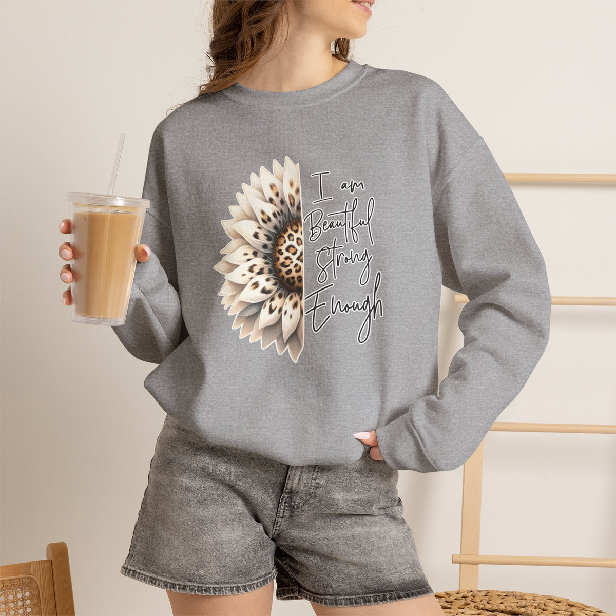 Crewneck Sweatshirt — "I Am Beautiful, Strong, Enough" Sunflower Inspirational Pullover