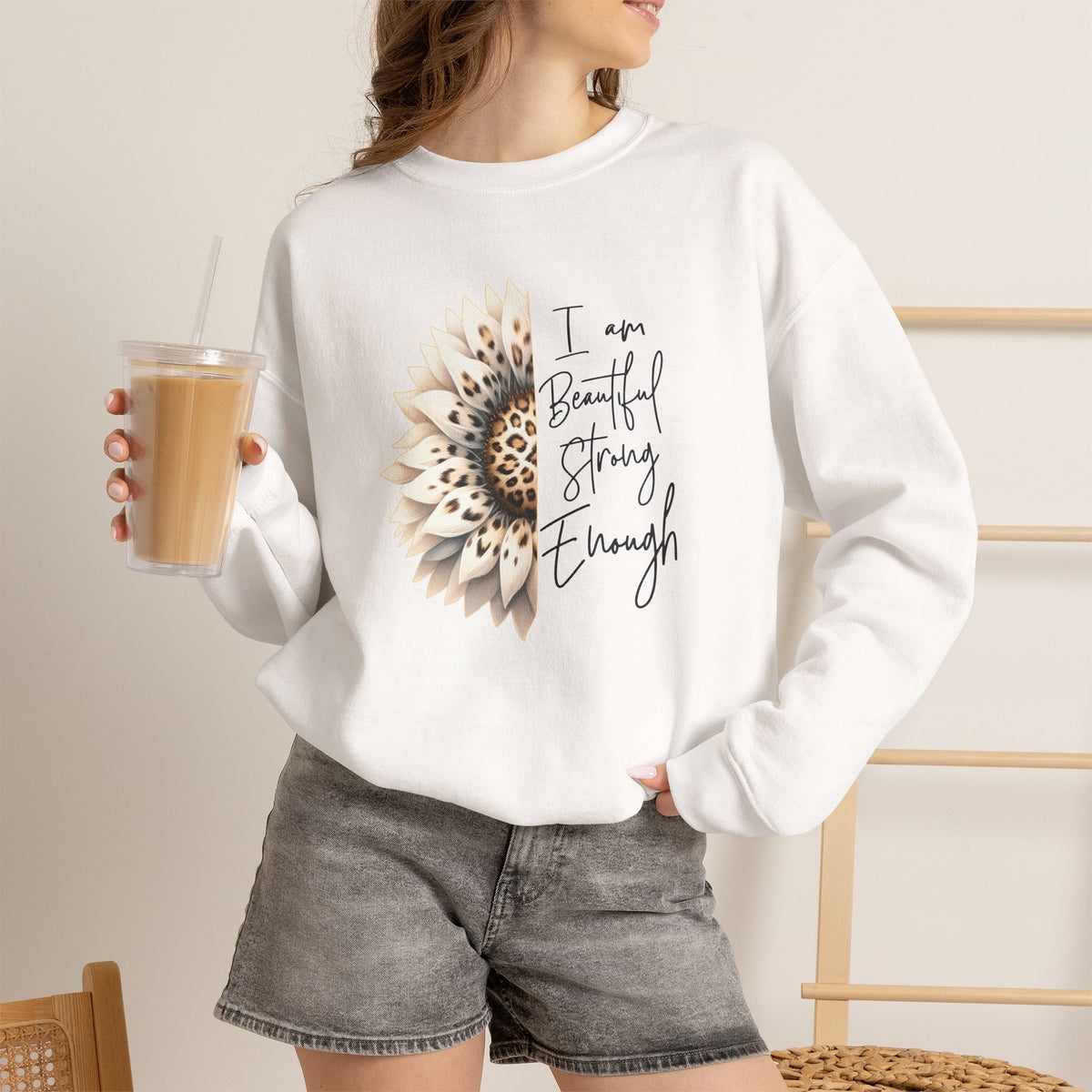 Crewneck Sweatshirt — "I Am Beautiful, Strong, Enough" Sunflower Inspirational Pullover