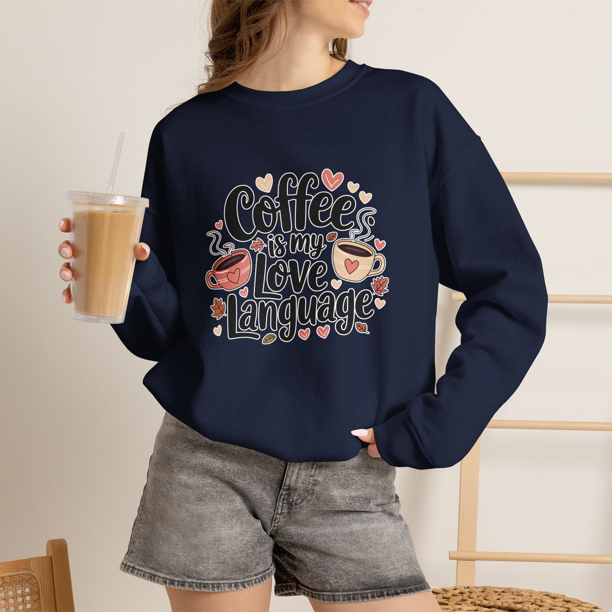 Coffee Is My Love Language Sweatshirt
