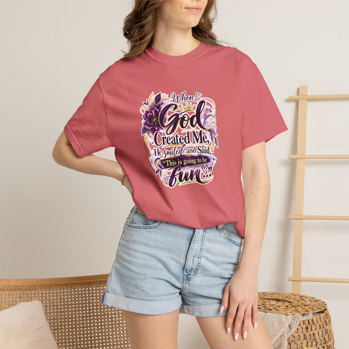 Faith-Inspired T-Shirt — "When God Created Me He Smiled and Said Have Fun" Floral Design